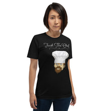 Load image into Gallery viewer, Fuck the Chef Unisex T-Shirt
